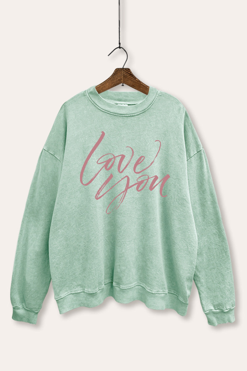 Love You Cursive Typography Mineral Wash Sweatshirt