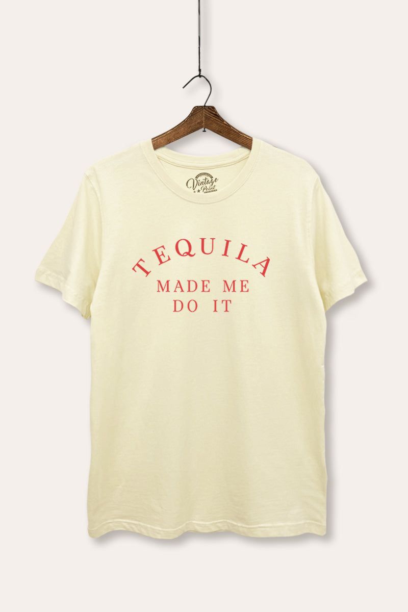 "tequila made me do it" women's basic graphic tee