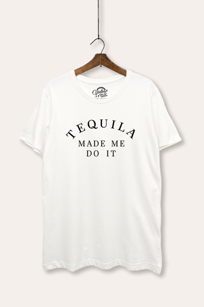 "tequila made me do it" women's basic graphic tee