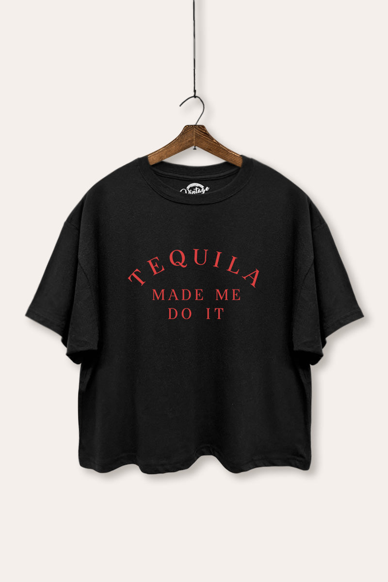 "tequila made me do it" boxy graphic crop top