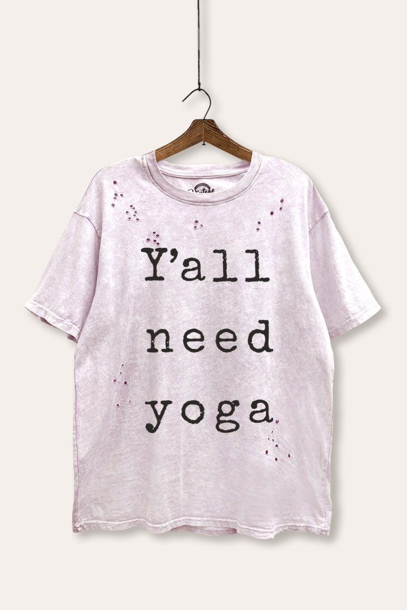 Y'all Need Yoga Graphic Mineral Wash Distress Tee