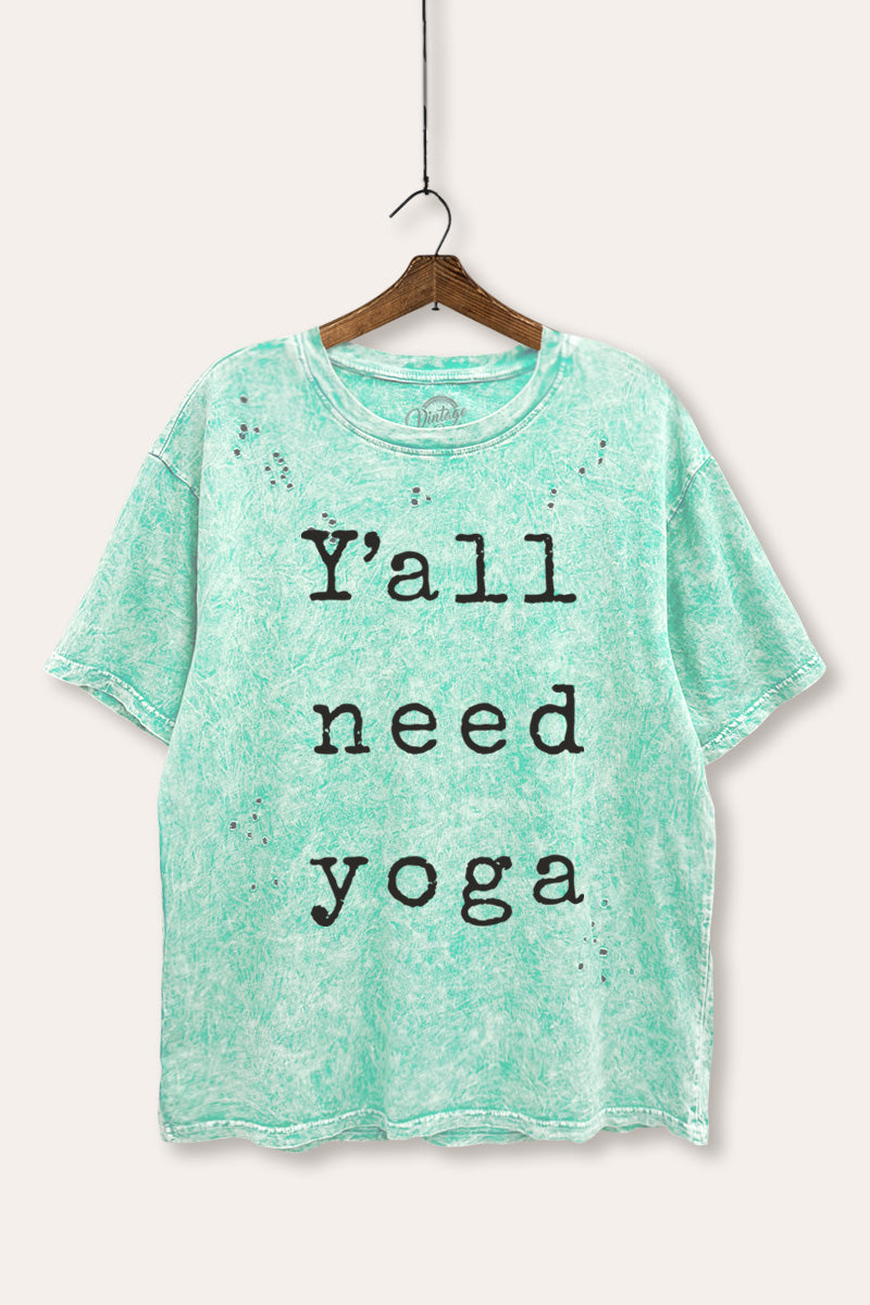 Y'all Need Yoga Graphic Mineral Wash Distress Tee