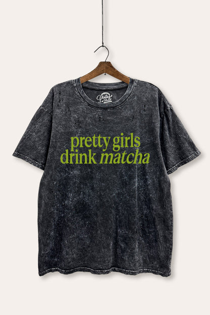 Pretty Girls Drink Matcha Graphic Mineral Wash Distress Tee