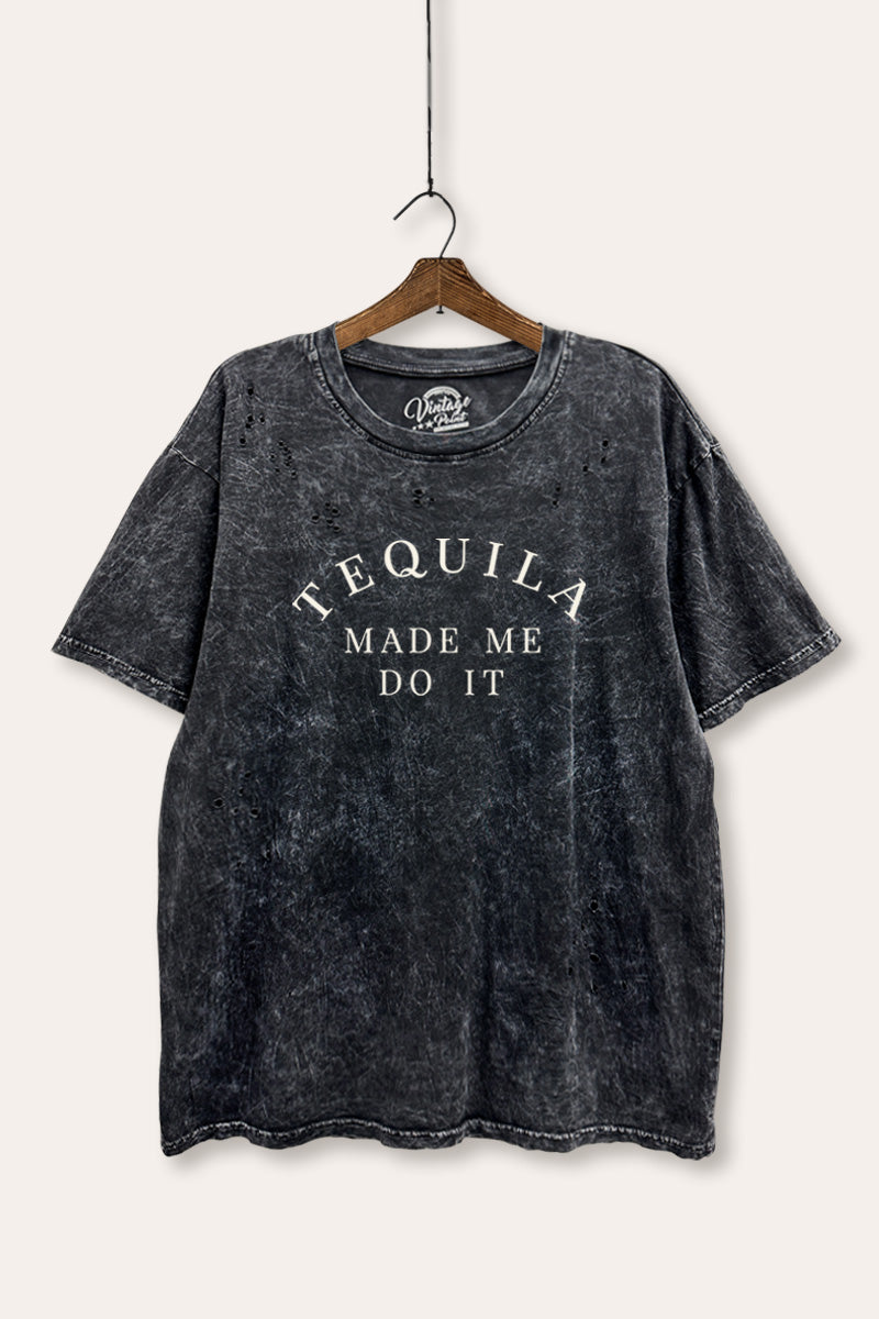 "tequila made me do it" graphic laser cut distress tee
