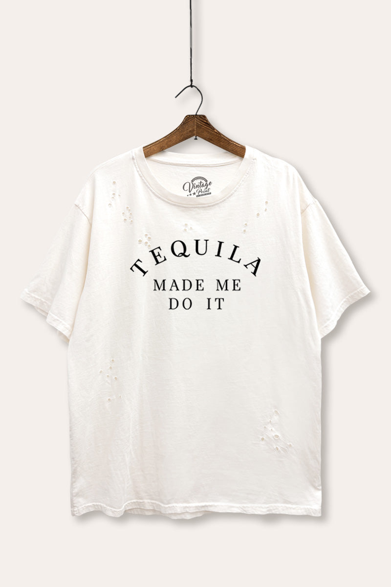 "tequila made me do it" graphic laser cut distress tee