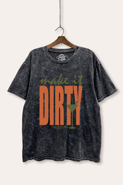 Make It Dirty Martini Graphic Mineral Wash Distress Tee