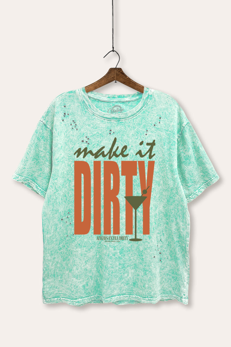 Make It Dirty Martini Graphic Mineral Wash Distress Tee