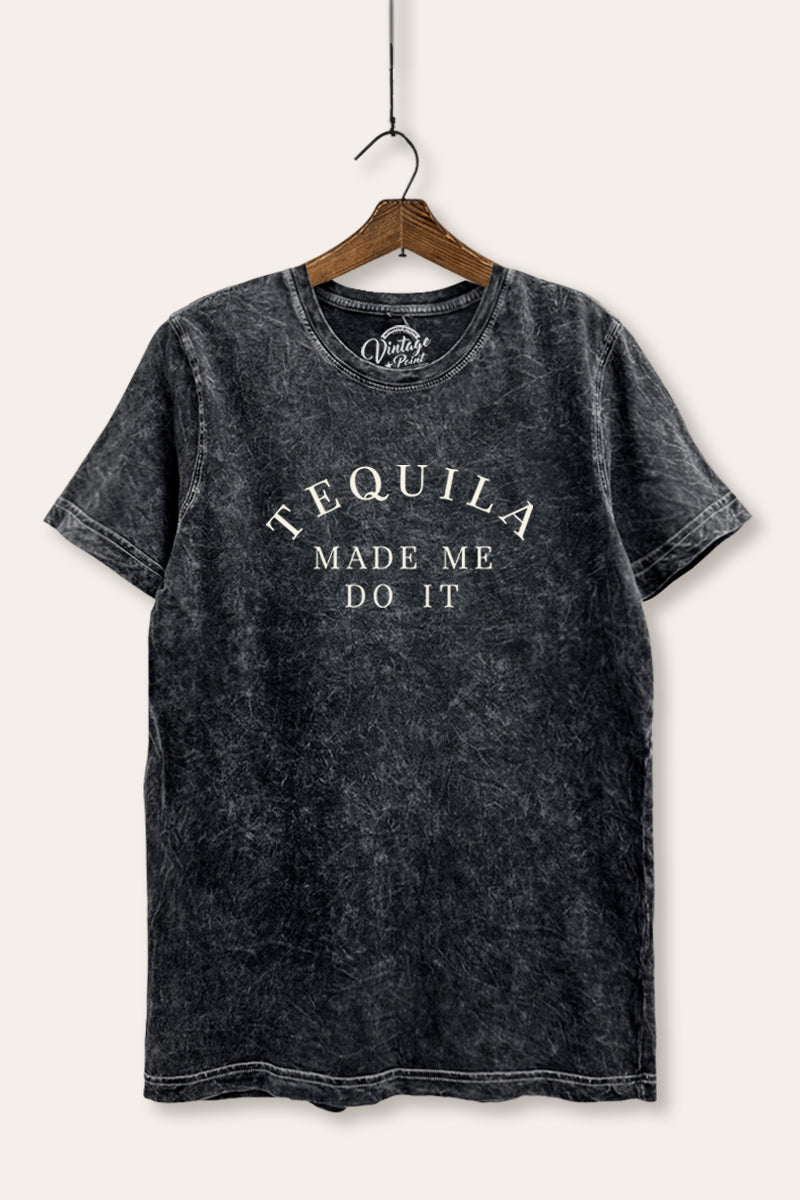 Tequila Made Me Do It Graphic Mineral Wash Relaxed Tee