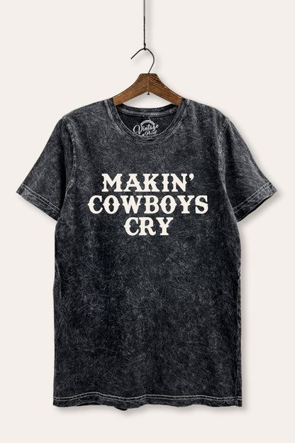 Makin' Cowboys Cry Western Graphic Mineral Wash Relaxed Tee