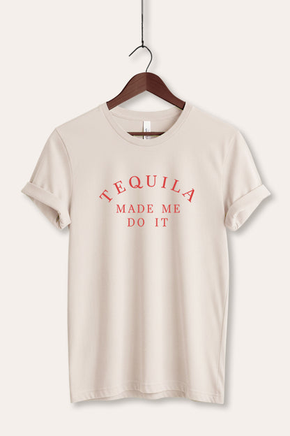 Tequila Made Me Do It Graphic Women's Jersey Tee