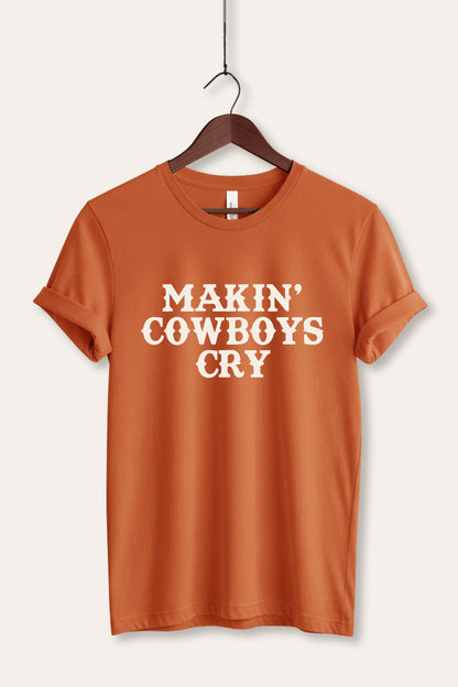 "makin' cowboys cry" graphic bella+canvas® tee
