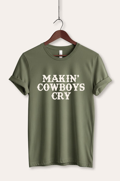 "makin' cowboys cry" graphic bella+canvas® tee