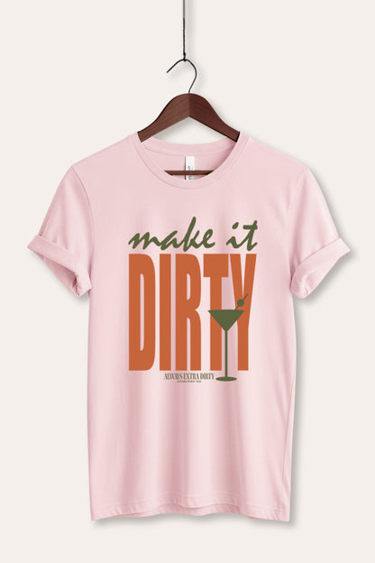 Make It Dirty Martini Graphic Women's Jersey Tee