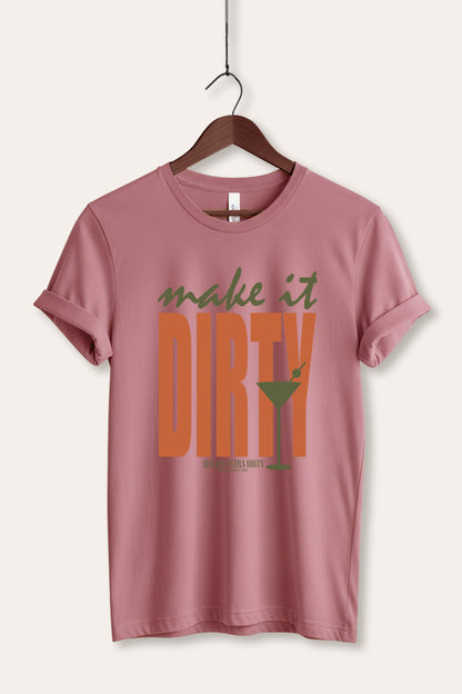 Make It Dirty Martini Graphic Women's Jersey Tee